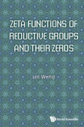 book Zeta functions of reductive groups and their zeros