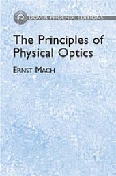 book The principles of physical optics: An historical and philosophical treatment