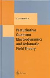 book Perturbative quantum electrodynamics and axiomatic field theory