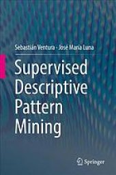 book Supervised descriptive pattern mining