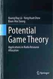 book Potential game theory: applications in radio resource allocation