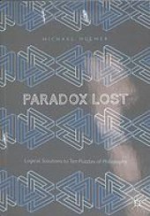 book Paradox lost. Logical solutions to ten puzzles of philosophy