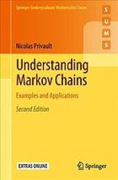 book Understanding Markov chains. Examples and applications