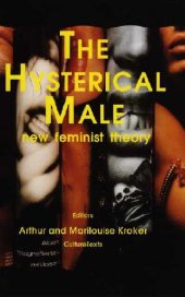 book The Hysterical Male. New Feminist Theory