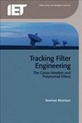 book Tracking filter engineering : the Gauss-Newton and polynominal filters