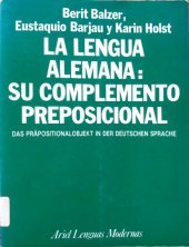 book La lengua alemana: su complemento preposicional (Das Präpositionalobjekt in der deutschen Sprache. Eine logisch-didaktische Darstellung mit Übungsmaterial)