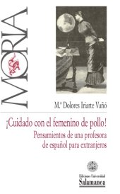 book ¡Cuidado con el femenino de pollo! : pensamientos de una profesora de español para extranjeros