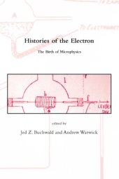 book Histories of the electron: the birth of microphysics