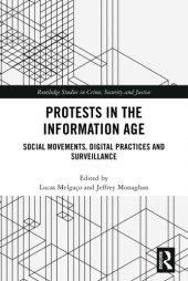 book Protests in the Information Age: Social Movements, Digital Practices and Surveillance