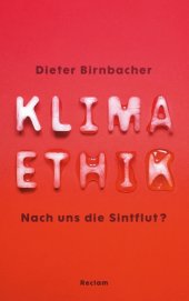 book Klimaethik : nach uns die Sintflut?