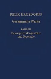 book Gesammelte Werke : Band III Mengenlehre (1927, 1935) Deskriptive Mengenlehre und Topologie