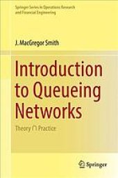 book Introduction to queueing networks : theory ∩ practice