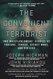 book The Convenient Terrorist: Two Whistleblowers’ Stories of Torture, Terror, Secret Wars, and CIA Lies