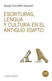 book Escrituras, lengua y cultura en el Antiguo Egipto (2a. ed.)