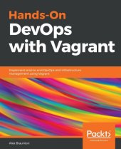 book Hands-on DevOps with Vagrant : implement end-to-end DevOps and infrastructure management using Vagrant