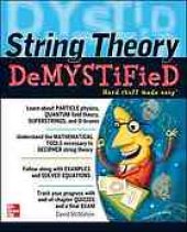 book String theory demystified : a self-teaching guide