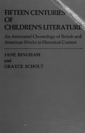 book Fifteen centuries of Children’s Literature, An Annotated Chronology of British and American Works in Historical Context