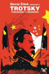 book Terrorismo y comunismo. Slavoj Žižek presenta a Trotsky