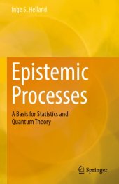 book Epistemic processes. A basis for statistics and quantum theory