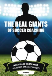 book The real giants of soccer coaching insights and wisdom from the game’s greatest coaches