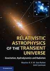 book Relativistic astrophysics of the transient universe : gravitation, hydrodynamics and radiation