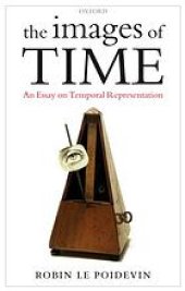 book The images of time: An essay on temporal representation