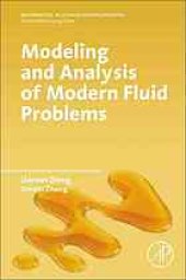 book Modeling and analysis of modern fluid problems