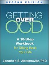 book Getting over OCD : a 10-step workbook for taking back your life