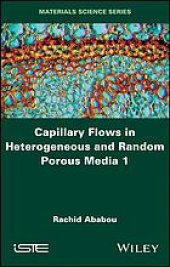 book Capillary flows in heterogeneous and random porous media. 1