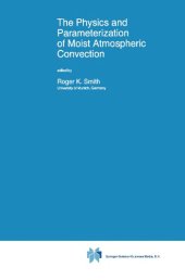 book The physics and parameterization of moist atmospheric convection