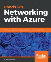 book Hands-on networking with Azure : build large-scale, real-world apps using Azure networking solutions