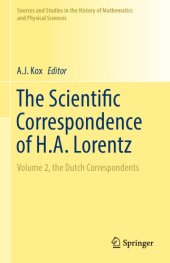 book The Scientific Correspondence of H.A. Lorentz : Volume 2, the Dutch Correspondents