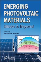 book Emerging Photovoltaic Materials: Silicon & Beyond