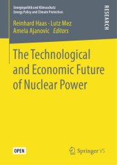 book The Technological and Economic Future of Nuclear Power