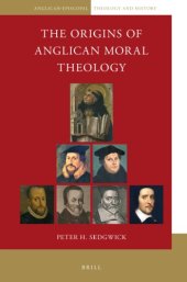 book The origins of Anglican moral theology