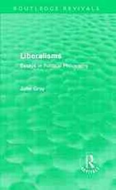 book Liberalisms : essays in political philosophy