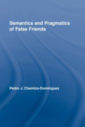 book Semantics and Pragmatics of False Friends