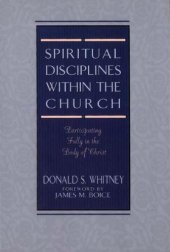 book Spiritual Disciplines Within the Church: Participating Fully in the Body of Christ