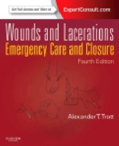 book Wounds and Lacerations: Emergency Care and Closure
