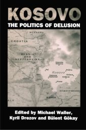 book Kosovo: the Politics of Delusion