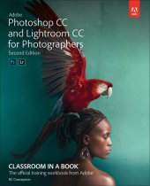 book Adobe Photoshop CC and Lightroom CC for Photographers Classroom in a Book, 2nd Edition