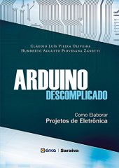 book Arduino Descomplicado: Como Elaborar Projetos de Eletrônica