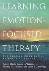 book Learning emotion-focused therapy: The process-experiential approach to change