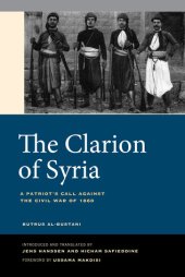 book The Clarion of Syria: A Patriot’s Call against the Civil War of 1860