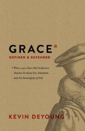 book Grace Defined and Defended