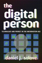 book The Digital Person: Technology And Privacy In The Information Age