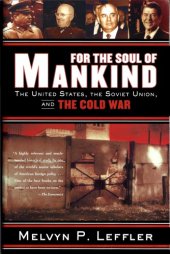 book For the Soul of Mankind. The United States, the Soviet Union, and the Cold War