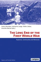 book The Long End of the First World War: Ruptures, Continuities and Memories