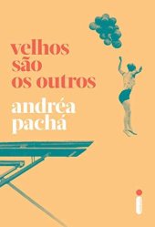 book Velhos são os outros