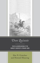 book Don Quixote: The Re-Accentuation of the World’s Greatest Literary Hero